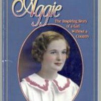 Aggie Hurst, Aggie: The Inspiring Story of A Girl Without A Country